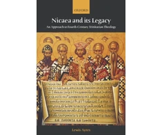KNYGA Lewis Ayres Nicaea and its Legacy