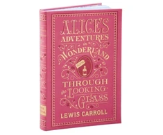 KNYGA Lewis Carroll Alice's Adventures in Wonderland and Through the Looking-Glass (Barnes &amp; Noble Collectible Editions)