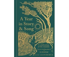 KNYGA Lia Leendertz Year in Story and Song, A Celebration of the Seasons