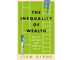 KNYGA Liam Byrne Inequality of Wealth