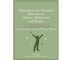KNYGA Liana Lowenstein Assessment and Treatment Activities for Children, Adolescents, and Families