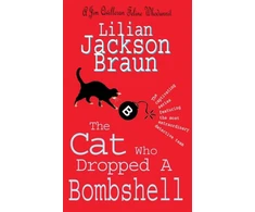 KNYGA Lilian Jackson Braun Cat Who Dropped A Bombshell (The Cat Who… Mysteries, Book 28)