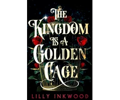 KNYGA Lilly Inkwood Kingdom is a Golden Cage