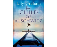 KNYGA Lily Graham Child of Auschwitz