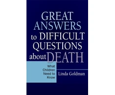 KNYGA Linda Goldman Great Answers to Difficult Questions about Death