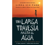 KNYGA Linda Sue Park Una Larga Travesia Hasta El Agua