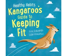 KNYGA Lisa Edwards Healthy Habits: Kangaroo's Guide to Keeping Fit