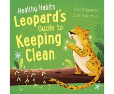 KNYGA Lisa Edwards Healthy Habits: Leopard's Guide to Keeping Clean