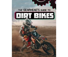 KNYGA Lisa J Amstutz Gearhead's Guide to Dirt Bikes