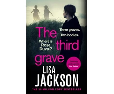 KNYGA Lisa Jackson Third Grave, an absolutely gripping and twisty crime thriller from the New York Times bestselling author