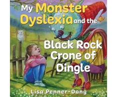 KNYGA Lisa Penner Dang My Monster dyslexia and the Juodas Rock Crone of Dingle