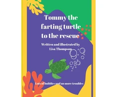 KNYGA Lisa Thompson Tommy The Farting Turtle To The Rescue