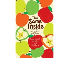 KNYGA Liz Brownlee Same Inside: Poems about Empathy and Friendship