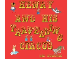 KNYGA Liz Burgess Henry and his Travelling Circus
