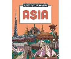 KNYGA Liz Gogerly Cities of the World: Cities of Asia