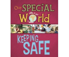 KNYGA Liz Lennon Our Special World: Keeping Safe