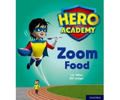 KNYGA Liz Miles Hero Academy: Oxford Level 3, Geltona Book Band: Zoom Food