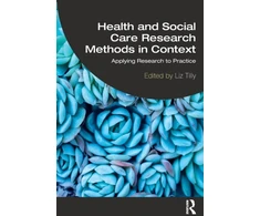 KNYGA Liz Tilly Health and Social Care Research Methods in Context