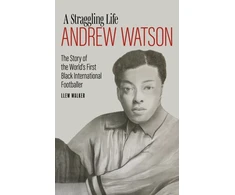 KNYGA Llew Walker Andrew Watson; a Straggling Life