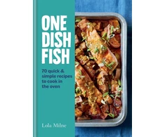 KNYGA Lola Milne One Dish Fish