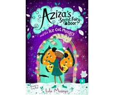 KNYGA Lola Morayo Aziza's Secret Fairy Door and the Ice Cat Mystery