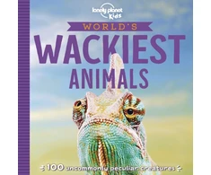 KNYGA Lonely Planet Kids World's Wackiest Animals