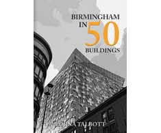 KNYGA Lorna Talbott Birmingham in 50 Buildings