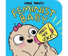 KNYGA Loryn Brantz Feminist Baby Finds Her Voice!