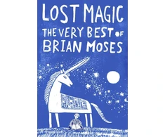 KNYGA Lost Magic: The Very Best of Brian Moses