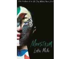 KNYGA Lottie Mills Monstrum, Longlisted for the 2025 Dylan Thomas Prize
