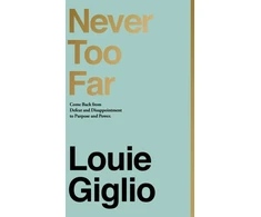 KNYGA Louie Giglio Never Too Far