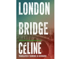 KNYGA Louis Ferdinand Celine London Bridge