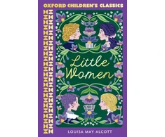 KNYGA Louisa May Alcott Oxford Children's Classics: Little Women