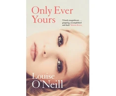 KNYGA Louise Oneill Only Ever Yours