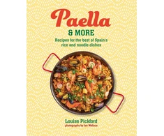KNYGA Louise Pickford Paella &amp; more, Recipes for the Best of Spain's Rice &amp; Noodle Dishes