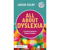 KNYGA Louise Selby All About Dyslexia: A Practical Guide for Primary Teachers