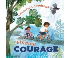 KNYGA Louise Spilsbury World Full of Feelings: Finding Courage