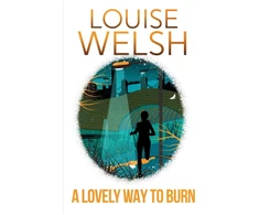 KNYGA Louise Welsh Lovely Way to Burn