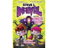KNYGA Lucas Turnbloom Steve L. McEvil and the Twisted Sister