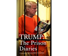 KNYGA Lucien Young Trump: The Prison Diaries