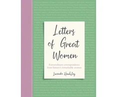 KNYGA Lucinda Hawksley Letters of Great Women