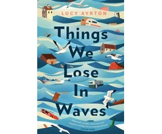 KNYGA Lucy Ayrton Things We Lose in Waves