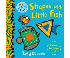 KNYGA Lucy Cousins Shapes with Little Fish