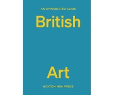 KNYGA Lucy Davies Opinionated Guide to British Art