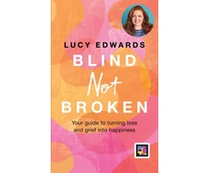 KNYGA Lucy Edwards Blind Not Broken