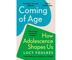 KNYGA Lucy Foulkes Coming of Age, How Adolescence Shapes Us