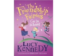 KNYGA Lucy Kennedy Friendship Fairies Go to School