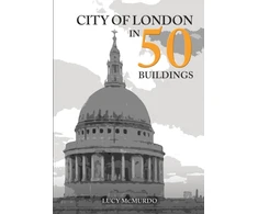 KNYGA Lucy Mcmurdo City of London in 50 Buildings