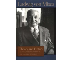 KNYGA Ludwig Von Mises Theory &amp; History