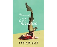 KNYGA Lydia Millet Mermaids in Paradise - A Novel